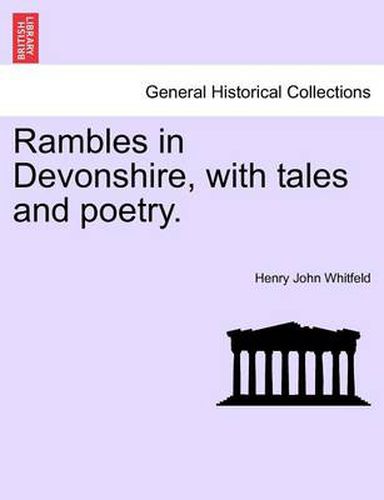 Cover image for Rambles in Devonshire, with Tales and Poetry.