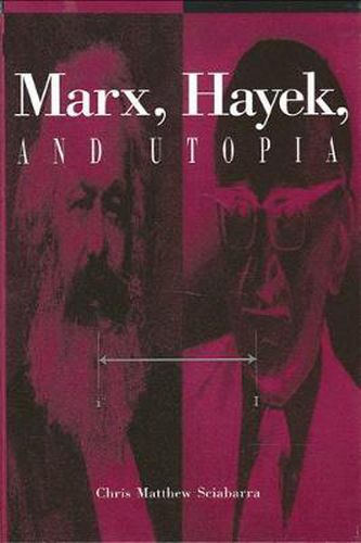 Marx, Hayek, and Utopia