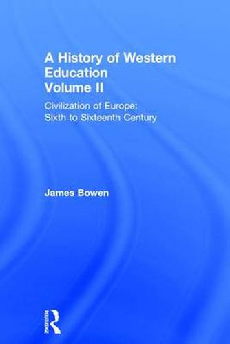 Cover image for Hist West Educ:Civil Europe V2: Civilization of Europe: Sixth to Sixteenth Century