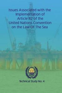 Cover image for Issues associated with the implementation of Article 82 of the United Nations Convention on the Law of the Sea