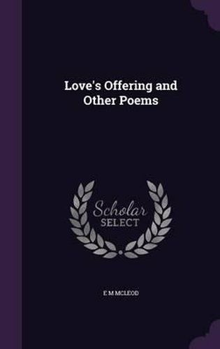 Cover image for Love's Offering and Other Poems