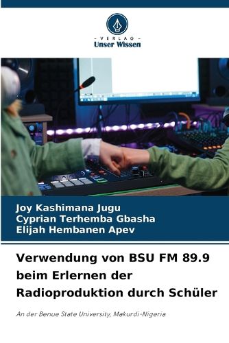 Cover image for Verwendung von BSU FM 89.9 beim Erlernen der Radioproduktion durch Schueler