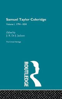 Cover image for Samuel Taylor Coleridge: Volume 1, 1794-1834