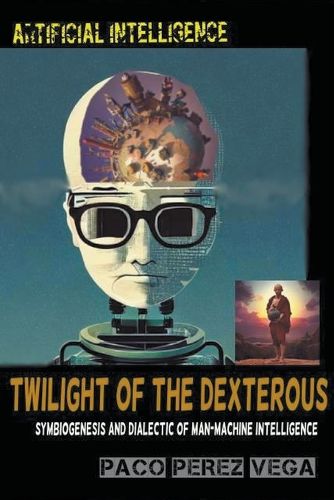 Cover image for Artificial Intelligence - Twilight of the Dexterous