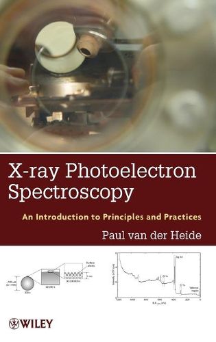 Cover image for X-Ray Photoelectron Spectroscopy: An Introduction to Principles and Practices