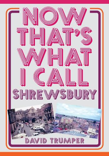 Cover image for Now That's What I Call Shrewsbury