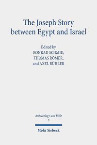 Cover image for The Joseph Story between Egypt and Israel