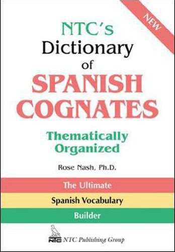 Cover image for NTC's Dictionary of Spanish Cognates Thematically Organized