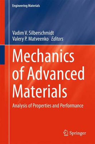 Cover image for Mechanics of Advanced Materials: Analysis of Properties and Performance