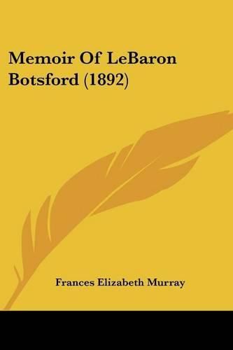 Cover image for Memoir of Lebaron Botsford (1892)