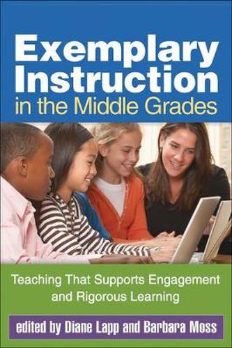 Cover image for Exemplary Instruction in the Middle Grades: Teaching That Supports Engagement and Rigorous Learning