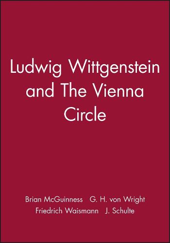 Ludwig Wittgenstein and The Vienna Circle