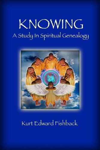 Cover image for Knowing - A Study in Spiritual Genealogy