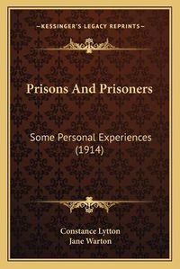 Cover image for Prisons and Prisoners: Some Personal Experiences (1914)