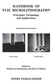 Cover image for Handbook of VLSI Microlithography: Principles, Technology and Applications