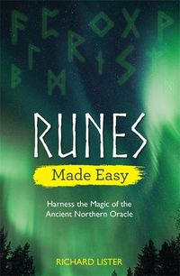 Cover image for Runes Made Easy: Harness the Magic of the Ancient Northern Oracle