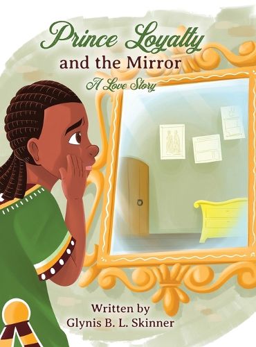 Cover image for Prince Loyalty and the Mirror