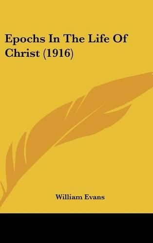 Epochs in the Life of Christ (1916)