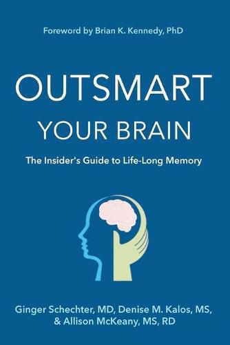 Cover image for Outsmart Your Brain (Large Print Edition): The Insider's Guide to Life-Long Memory