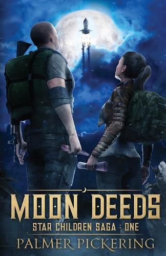 Cover image for Moon Deeds: Star Children Saga: One