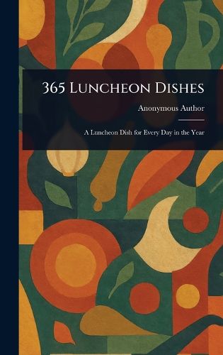 Cover image for 365 Luncheon Dishes