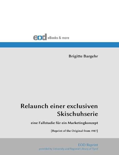 Cover image for Relaunch einer exclusiven Skischuhserie