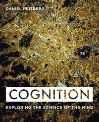 Cover image for Cognition: Exploring the Science of the Mind, 7e ZAPS 2.0 Reg Card only