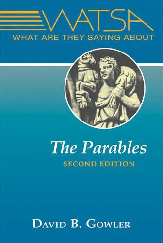 Cover image for What Are They Saying About the Parables?: Second Edition