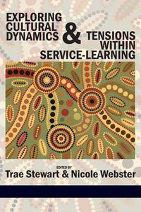 Cover image for Exploring Cultural Dynamics and Tensions within Service-Learning
