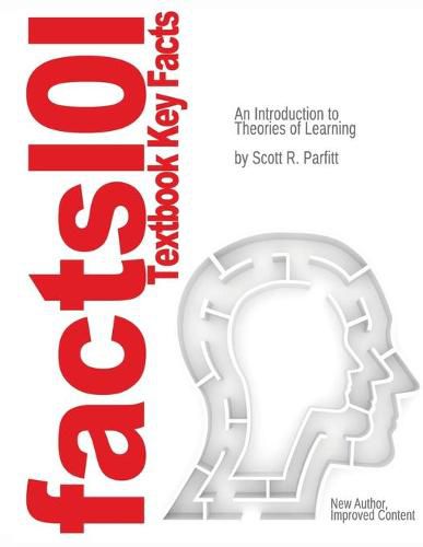 Cover image for Just The facts101 Textbook Key Facts An Introduction to Theories of Learning