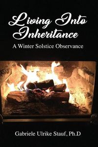 Cover image for Living Into Inheritance: A Winter Solstice Observance