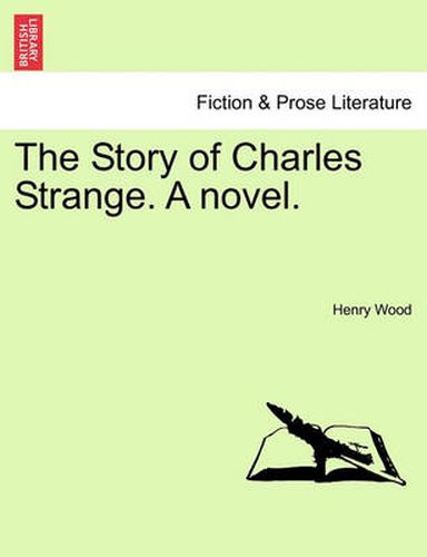 Cover image for The Story of Charles Strange. a Novel.