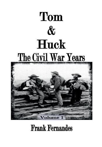 Cover image for Tom & Huck: The Civil War Years