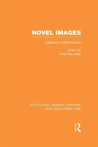 Novel Images: Literature in performance