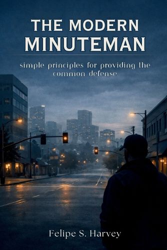 Cover image for The Modern Minuteman