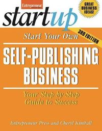 Cover image for Start Your Own Self-Publishing Business 3/E