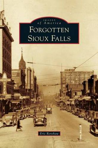 Cover image for Forgotten Sioux Falls