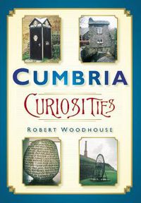 Cover image for Cumbria Curiosities