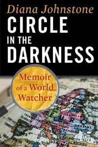 Cover image for Circle in the Darkness: Memoir of a World Watcher