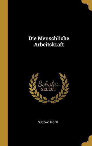 Cover image for Die Menschliche Arbeitskraft