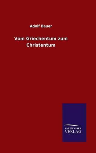 Cover image for Vom Griechentum zum Christentum