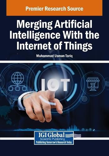 Cover image for Merging Artificial Intelligence With the Internet of Things
