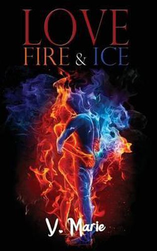 Cover image for Love, Fire & Ice