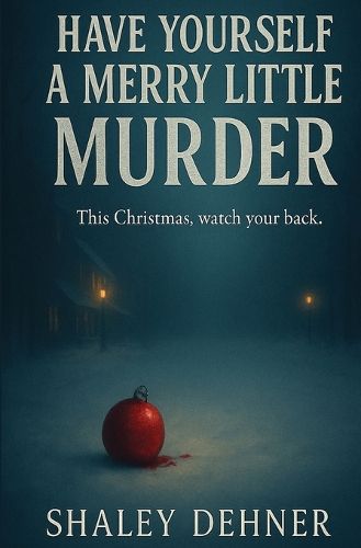 Cover image for Have Yourself a Merry Little Murder