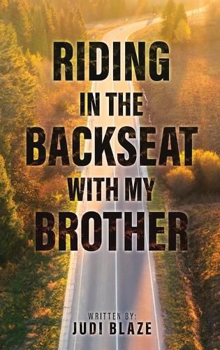 Cover image for Riding in the Backseat with my Brother