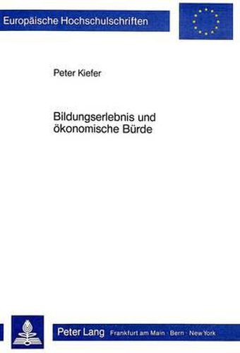 Cover image for Bildungserlebnis Und Oekonomische Buerde: Franz Mehrings Historische Strategie Einer Kultur Des Proletariats