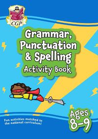 Cover image for Grammar, Punctuation & Spelling Activity Book for Ages 8-9 (Year 4)