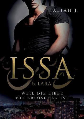 Cover image for Issa & Lara: Weil die Liebe nie erloschen ist