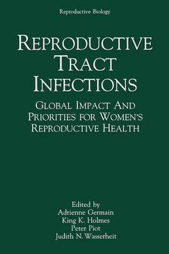 Cover image for Reproductive Tract Infections: Global Impact and Priorities for Women's Reproductive Health