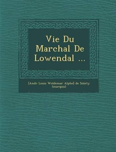 Cover image for Vie Du Mar Chal de Lowendal ...